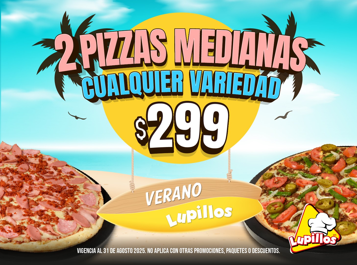 PROMO VERANO 2 PIZZAS MEDIANAS CUALQUIER VARIEDAD
