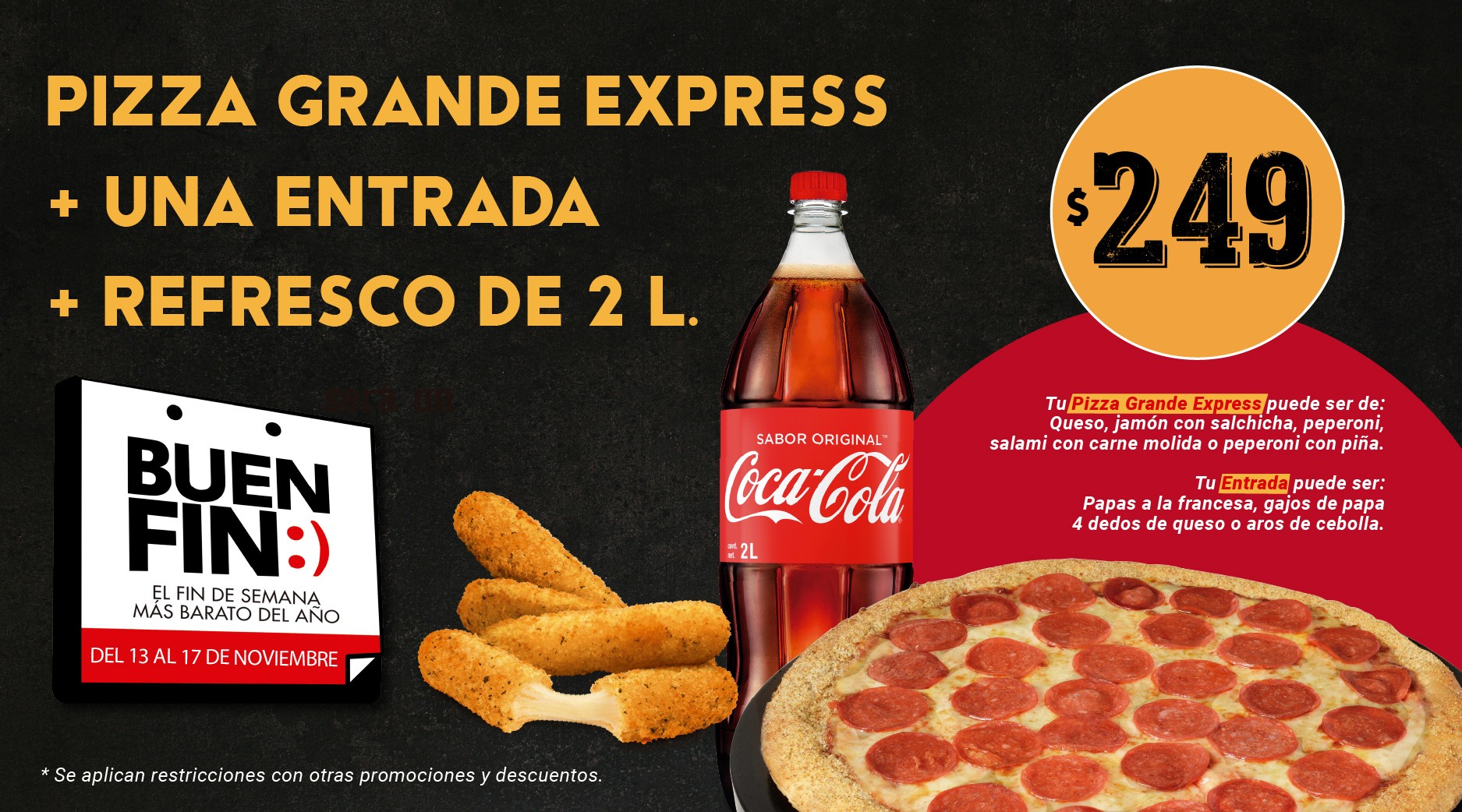 Buen Fin Pizza Express + Ref2L + Entrada