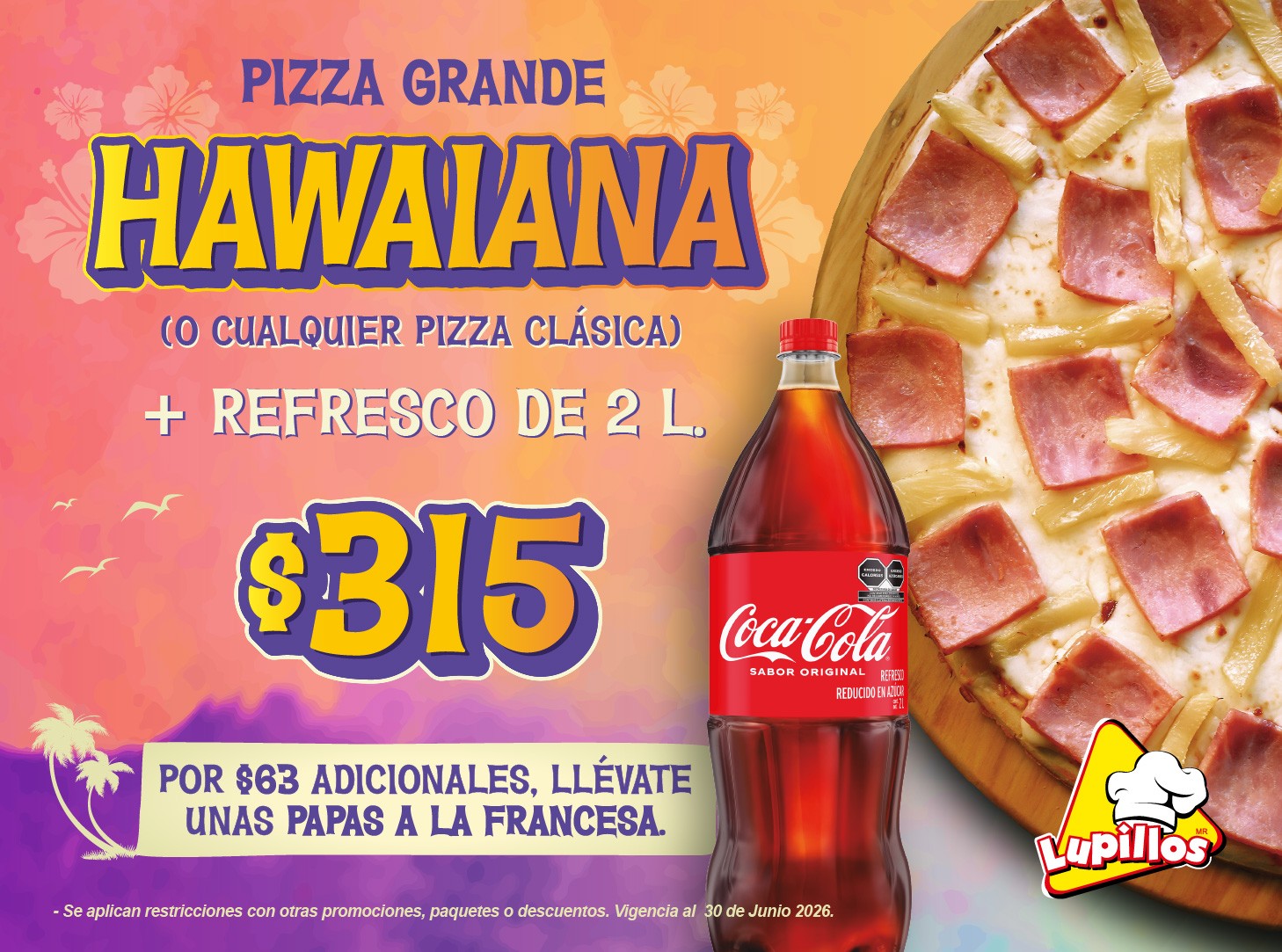 PIZZA GRANDE HAWAIANA MAS REFRESCO DE 2L